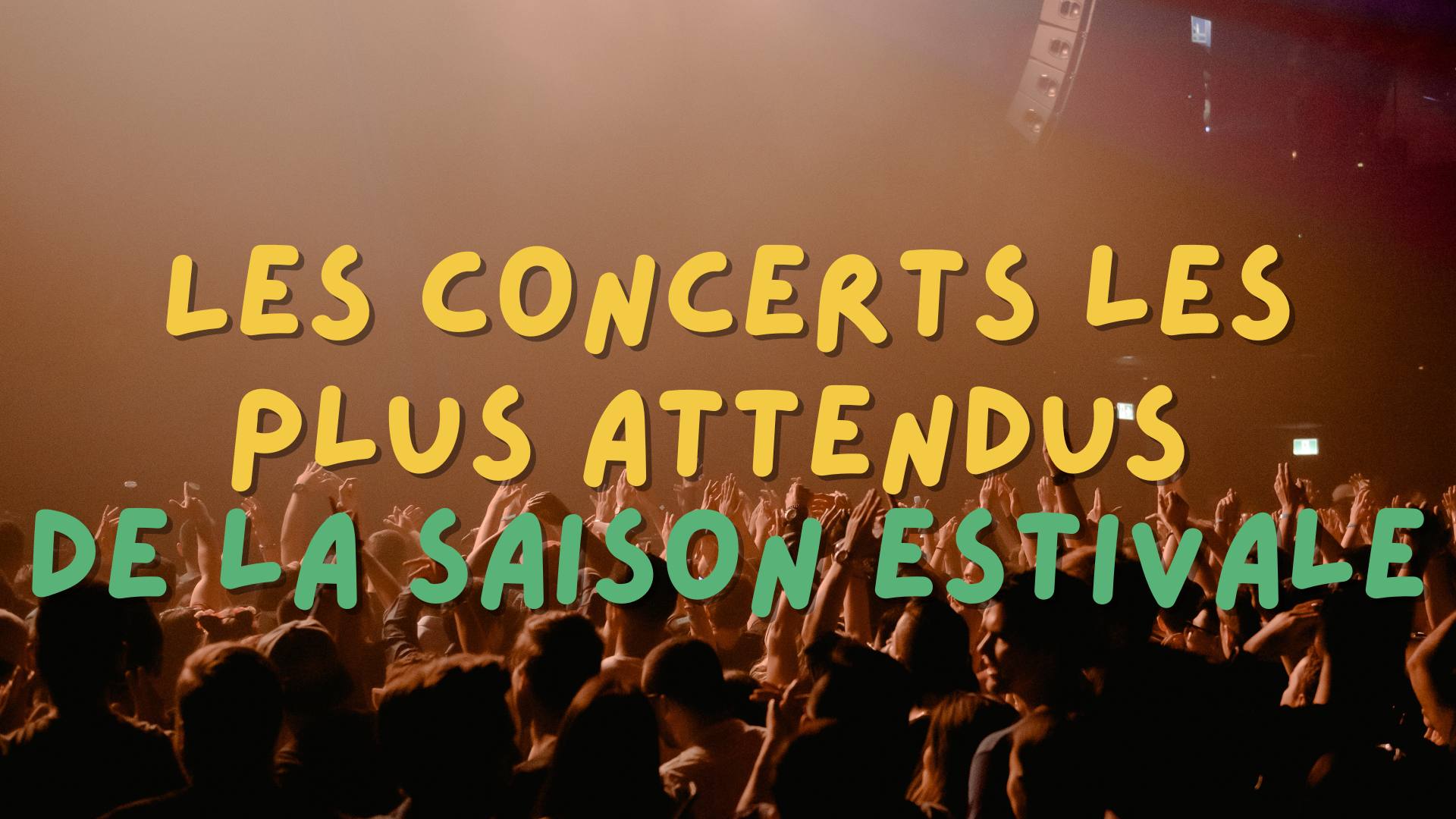 Les concerts les plus attendus de la saison estivale