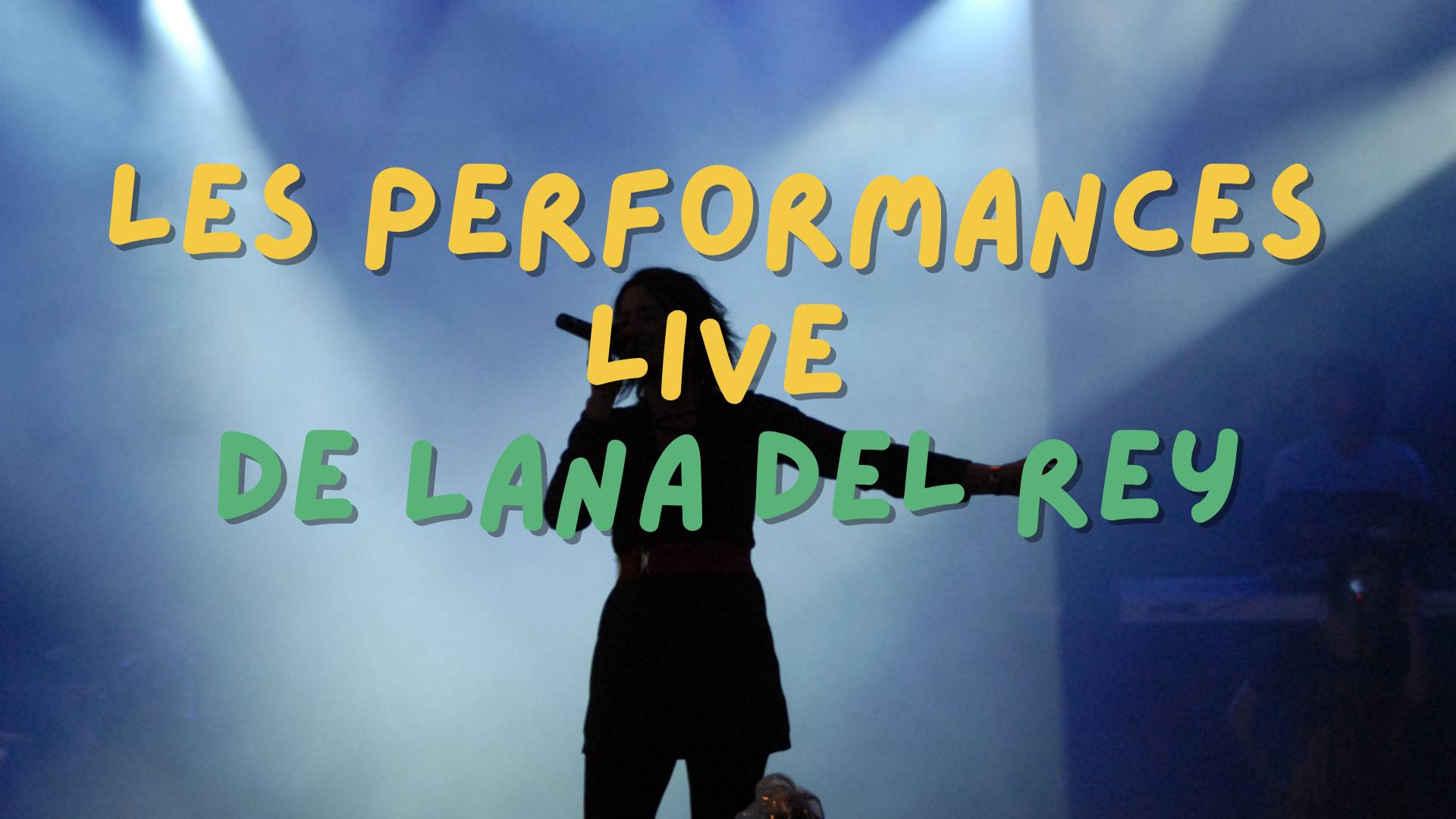 Analyse des performances live de Lana Del Rey
